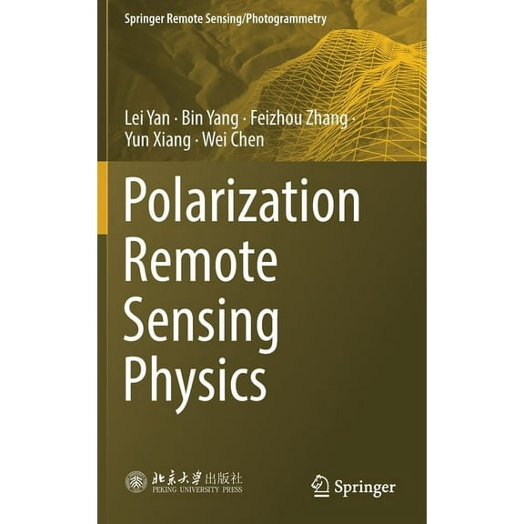 Springer Remote Sensing/Photogrammetry Polarization Remote Sensing Physics, (Hardcover)