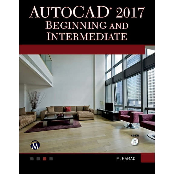 AutoCAD 2017: Beginning and Intermediate, (Paperback)