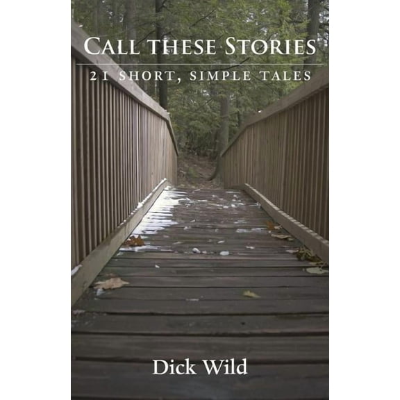 Call These Stories - 21 Short Simple Tales (Paperback)