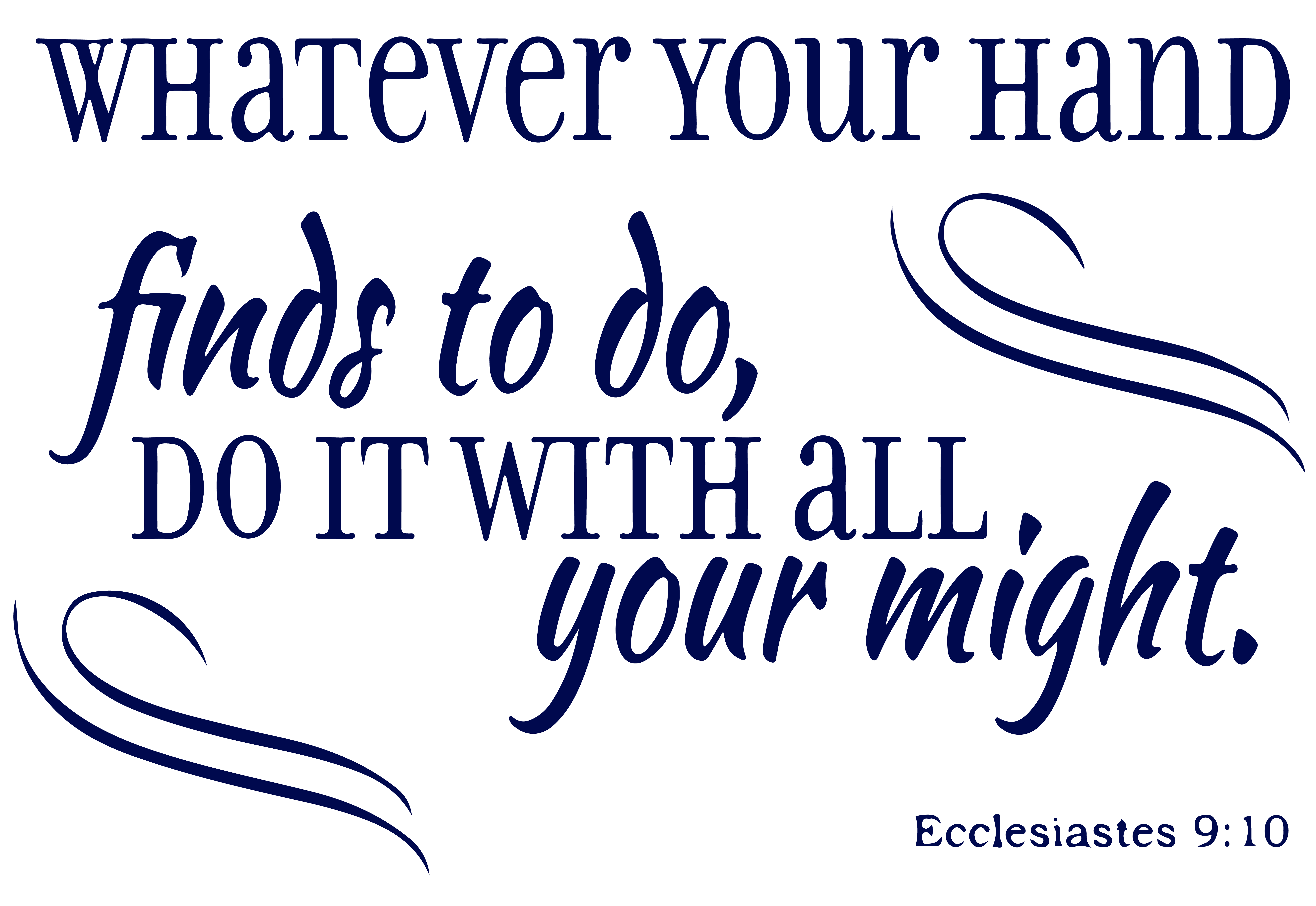 Ecclesiastes 9 10 Whatever Your Hand Finds Toa Vinyl Decal Sticker Quote Small Steel Blue Walmart Com Walmart Com