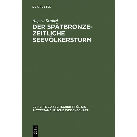 Beihefte Zur Zeitschrift Für die Alttestamentliche Wissensch: Der spätbronzezeitliche Seevölkersturm (Hardcover)