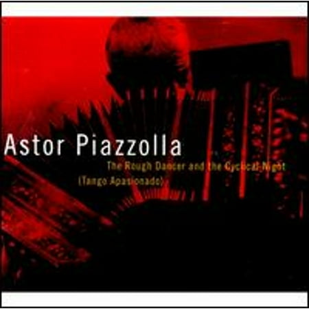 The Rough Dancer and the Cyclical Night [Nonesuch] (CD) by Astor Piazzolla