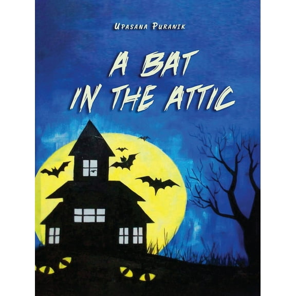 A Bat in the Attic, (Hardcover)