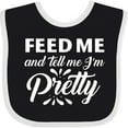 thumbnail image 3 of Inktastic Feed Me and Tell Me I'm Pretty Girls Baby Bib, 3 of 4