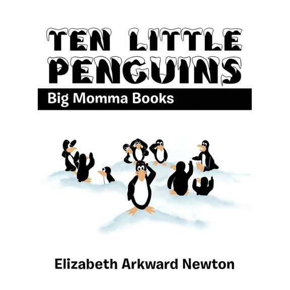Ten Little Penguins: Big Momma Books, (Hardcover)
