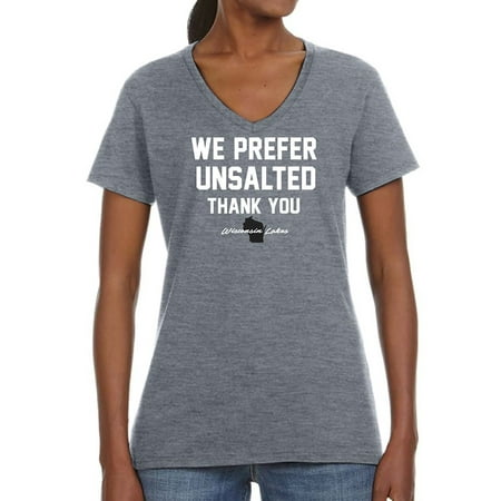 J2 Sport Wisconsin We Prefer Unsalted Thank You Women's V-Neck