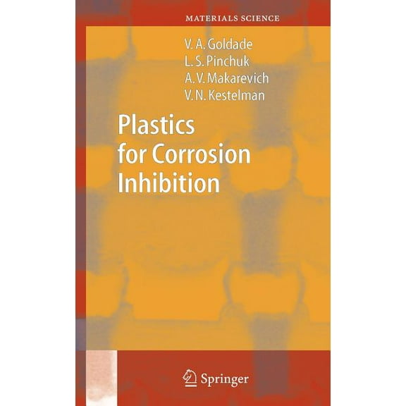 Springer Materials Science Plastics for Corrosion Inhibition, Book 82, (Hardcover)