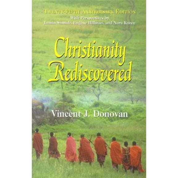 Pre-Owned Christianity Rediscovered (Paperback) 1570754624 9781570754623