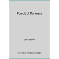 thumbnail image 1 of Pre-Owned Pursuit of Darkness (Paperback) 0615588786 9780615588780, 1 of 1