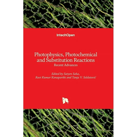 Photophysics, Photochemical and Substitution Reactions: Recent Advances (Hardcover)