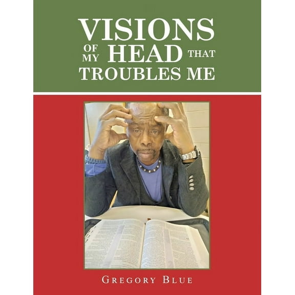 Visions of My Head That Troubles Me