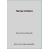 Eternal Wisdom [Mass Market Paperback - Used]