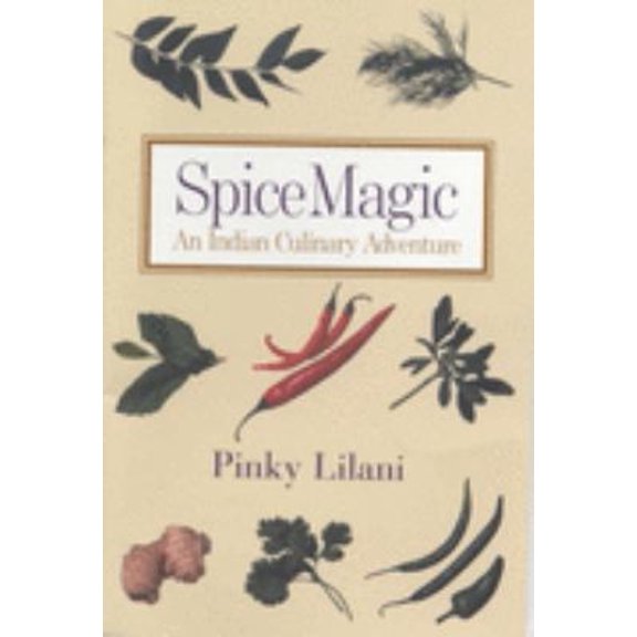 Pre-Owned Spice Magic: An Indian Culinary Adventure (Paperback) by Pinky Lilani, Sara Goulden