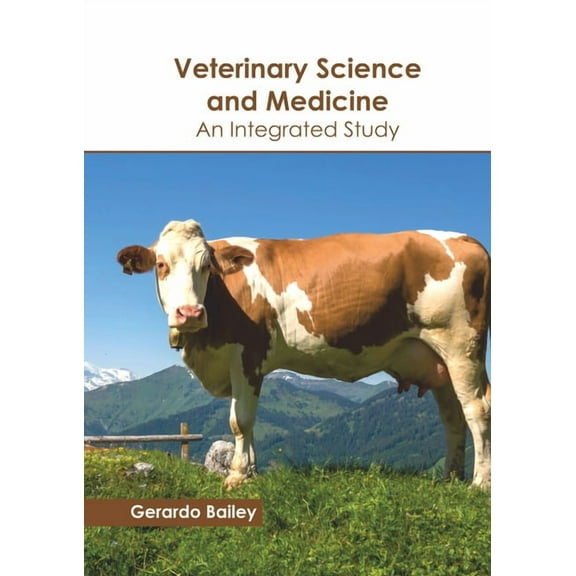 Veterinary Science and Medicine: An Integrated Study, (Hardcover)