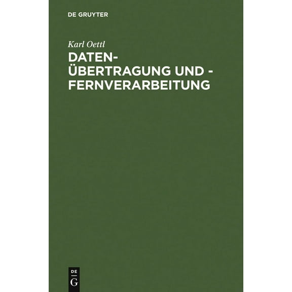 Daten-Ãbertragung Und - Fernverarbeitung, (Hardcover)