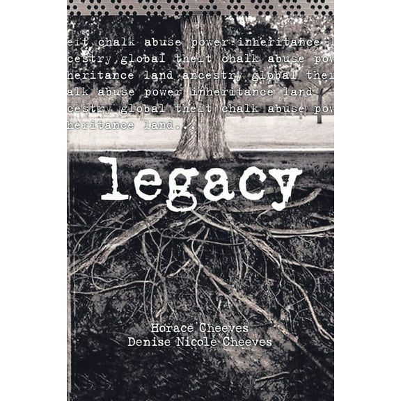 Legacy (Paperback) by Denise Nicole Cheeves