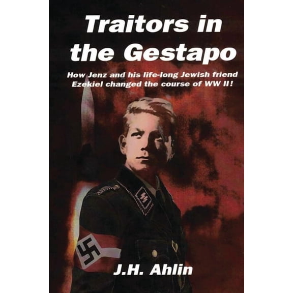 Traitors in the Gestapo: A Jenz Ramsgrund Novel, (Paperback)