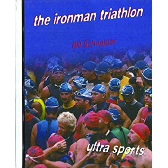 Pre-Owned The Ironman Triathlon (Library Binding) 9780823935567