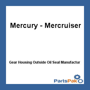 Outside #26-12224 Mercury Quicksilver Gear Housing Seal 