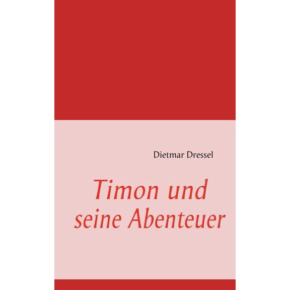 Timon Und Seine Abenteuer, (Paperback)
