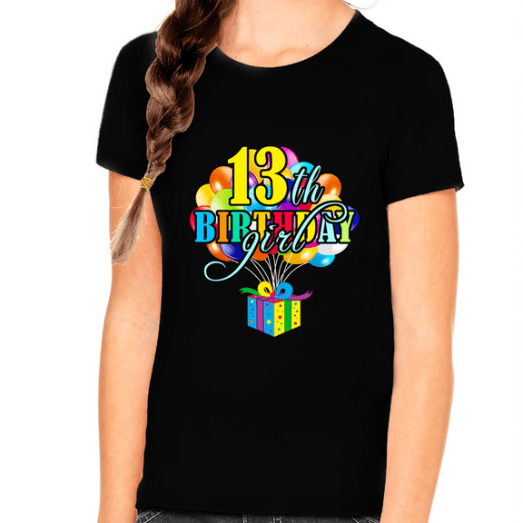 13th Birthday Girl Shirt 13 Year Old Birthday Shirt Girl 13th Birthday Cute Girls Birthday Shirt
