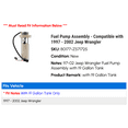 thumbnail image 2 of Fuel Pump Assembly - Compatible with 1997 - 2002 Jeep Wrangler 1998 1999 2000 2001, 2 of 2