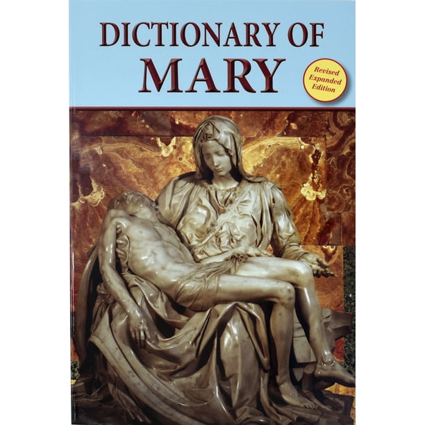 Dictionary of Mary : Behold Your Mother (Paperback) - Walmart.com ...