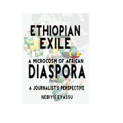 Ethiopian Exile: A microcosm of African Diaspora (Paperback)