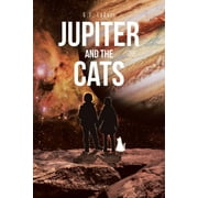 Jupiter and the Cats (Paperback)