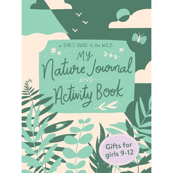 Pre-Owned My Nature Journal and Activity Book: Explore the Outdoors in Your Backyard (Misc.) 163217247X 9781632172471