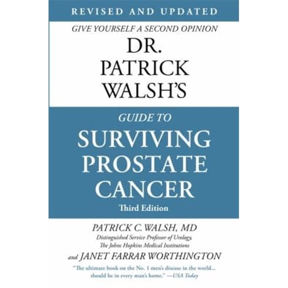Pre-Owned Dr. Patrick Walsh's Guide to Surviving Prostate Cancer (Paperback) 9781455504183