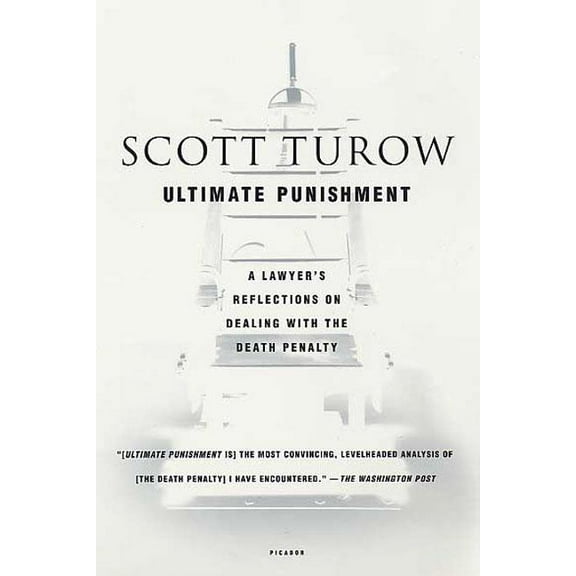 Ultimate Punishment: A Lawyer's Reflections on Dealing with the Death Penalty, (Paperback)