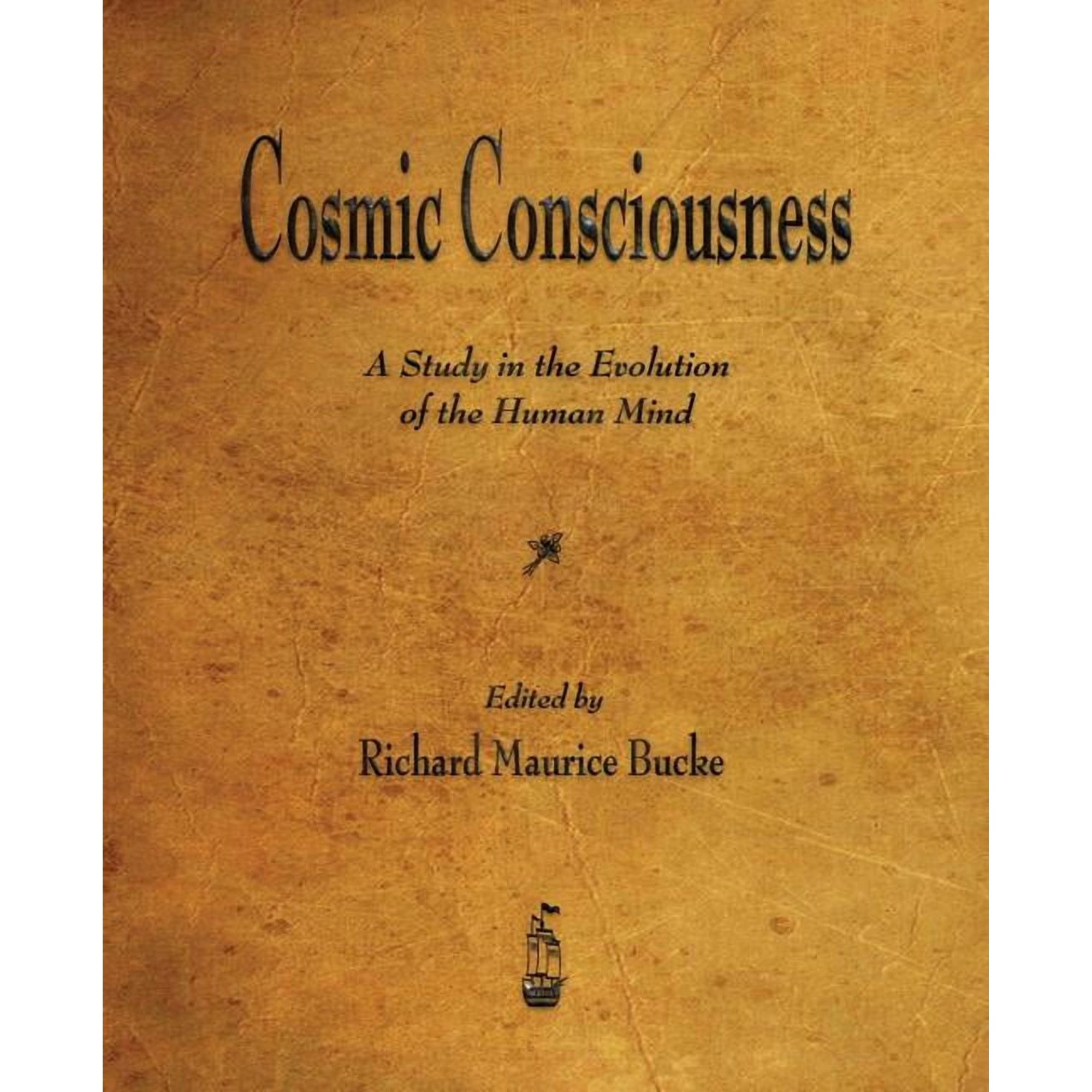Cosmic Consciousness: A Study in the Evolution of the Human Mind (Paperback)
