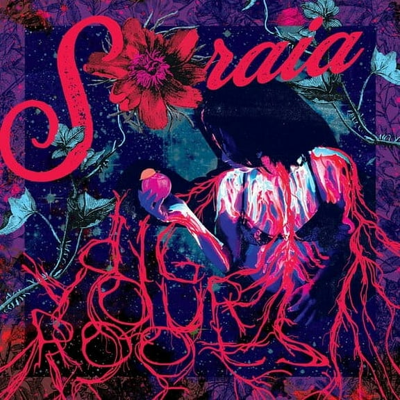 Soraia - Dig Your Roots - Music & Performance - CD