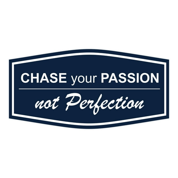 Signs ByLITA Fancy Chase Your Passion Not Perfection Durable ABS Plastic | Laser Engraved | Easy Installation | Elegant Design Sign (Navy Blue / White) - Large