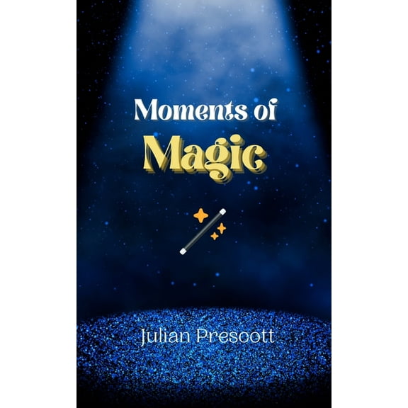 Moments of Magic, (Paperback)