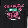 thumbnail image 3 of Mean Girls - Christmas Is So Fetch - Men's Short Sleeve Graphic T-Shirt, 3 of 5