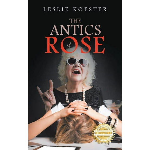 The Antics of Rose, (Paperback)