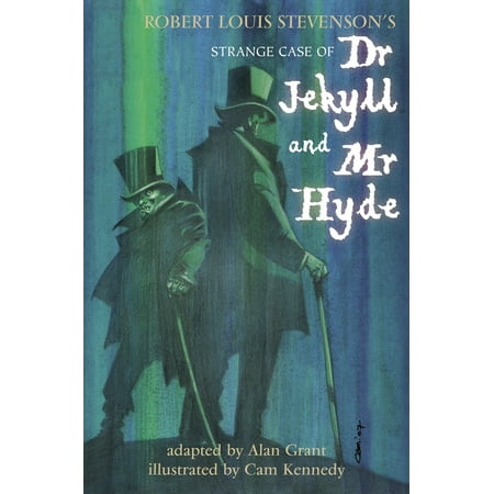 Dr Jekyll and Mr Hyde : RL Stevenson's Strange