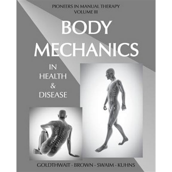 Pre-Owned Body Mechanics in Health and Disease (Paperback)
