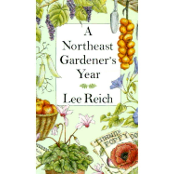 Pre-Owned A Northeast Gardener's Year (Hardcover)