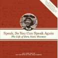 thumbnail image 1 of Pre-Owned Speak, So You Can Speak Again: The Life of Zora Neale Hurston (Hardcover) 0385493754 9780385493758, 1 of 1