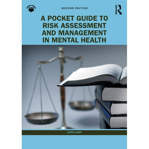 A Pocket Guide to Risk Assessment and Management in Mental Health, (Paperback)