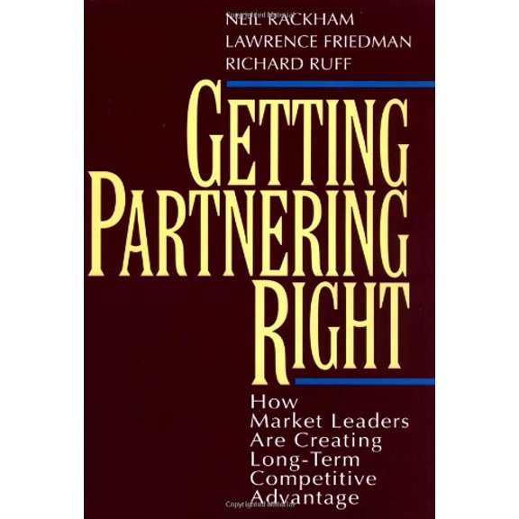 Pre-Owned Getting Partnering Right: How Market Leaders Are Creating Long-Term Competitive Advantage (Hardcover) 0070517827 9780070517820