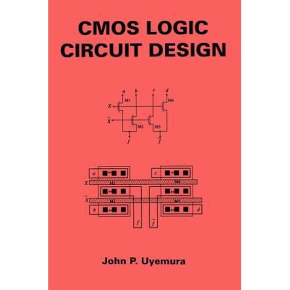 Pre-Owned CMOS Logic Circuit Design (Hardcover) 0792384520 9780792384526