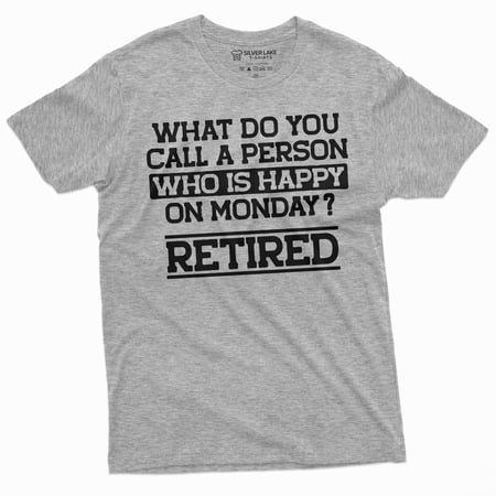 Retirement Gift Funny T-shirt Happy on Monday retiree humorous gift idea retired tshirt (X-Large Grey)