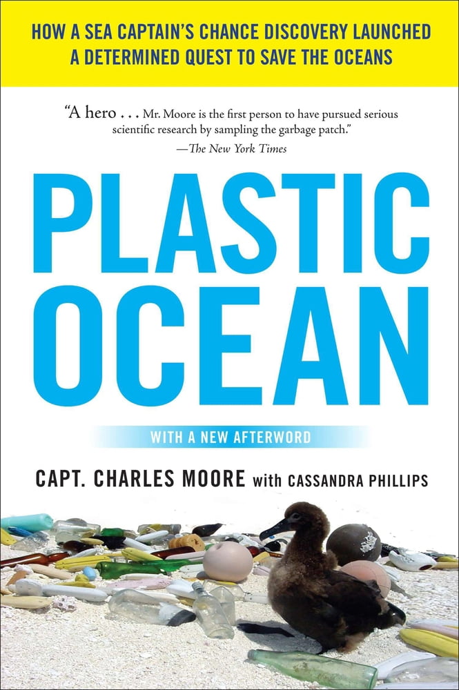 Pre-Owned Plastic Ocean: How a Sea Captain's Chance Discovery Launched a Determined Quest to Save the Oceans (Paperback) 1583335013 9781583335017