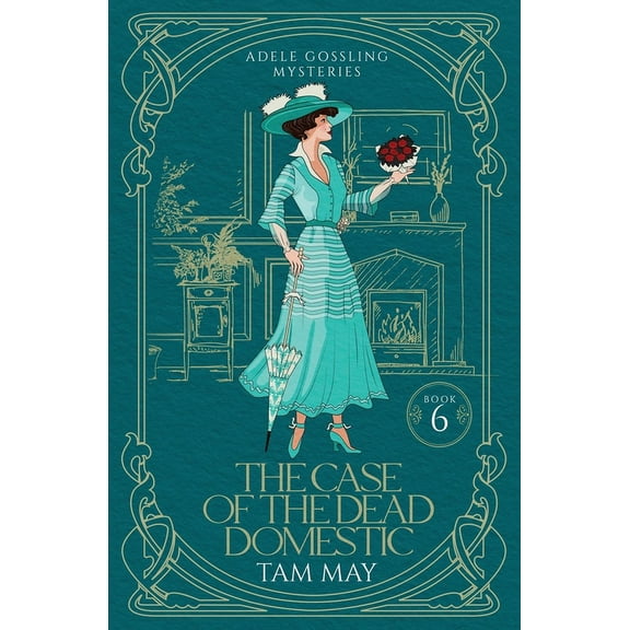 Adele Gossling Mysteries The Case of the Dead Domestic (Adele Gossling Mysteries: A 20th-Century Historical Cozy, Book 6, (Paperback)
