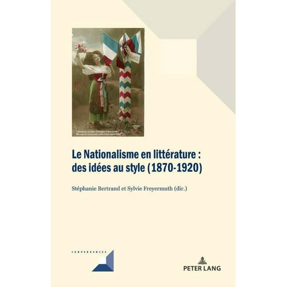 Convergences: Le Nationalisme en littérature (Hardcover)