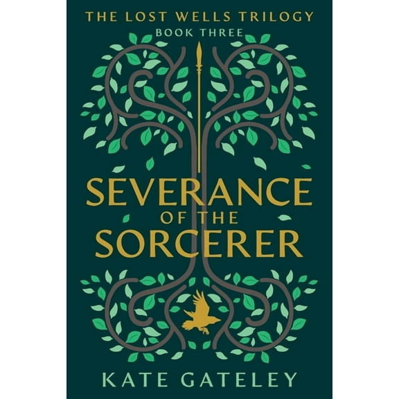 The Lost Wells Trilogy: Severance of the Sorcerer (Paperback)